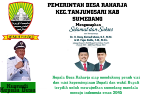 Kepala Desa Raharja Mengucapkan selamat atas di lantiknya bupati dan wakil bupati sumedang 2025 – 2030